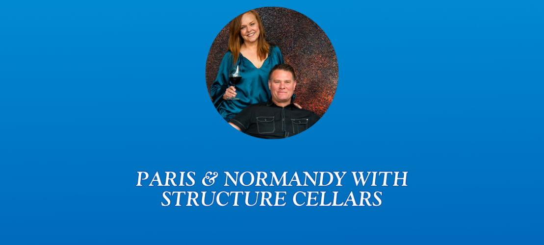 Paris and Normandy with Structure Cellars